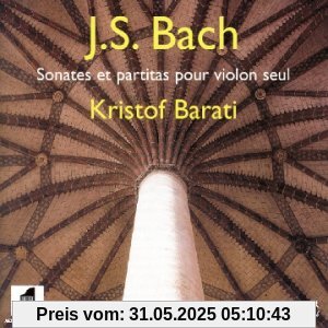 Bach:Sonaten und Partiten Bach:Sonaten und Partiten von Kristof Barati