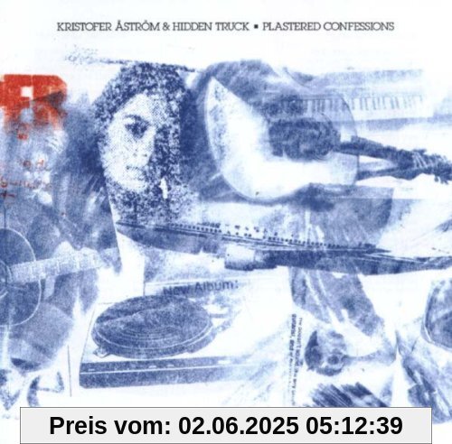 Plastered Confessions Plastered Confessions von Kristofer Aström & Hidden Truck