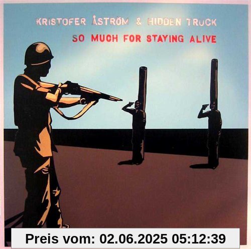 So Much for Staying Alive von Kristofer Aström & Hidden Truck