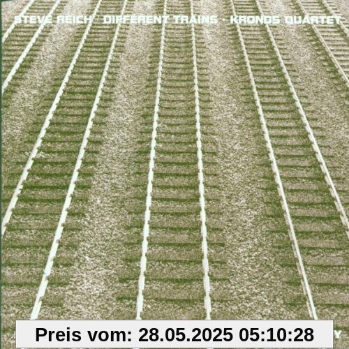 Different Trains / Electric Counterpoint von Kronos Quartet