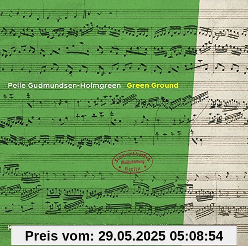 Gudmundsen-Holmgreen: Green Ground Gudmundsen-Holmgreen: Green Ground von Kronos Quartet