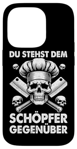 Du Stehst Dem Schöüfer Gegenüber Küche Hobbykoch Koch Hülle für iPhone 14 Pro Du Stehst Dem Schöüfer Gegenüber Küche Hobbykoch Koch Hülle für iPhone 14 Pro von Küche Koch Köchin Kochen Gastronomie Sprüche