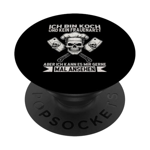 Ich Bin Koch Und Kein Frauenarzt Aber Kann Mal Ansehen Koch PopSockets Klebender PopGrip von Küche Koch Köchin Kochen Gastronomie Sprüche