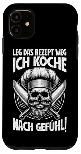 Leg Das Rezept Weg Ich Koche Nach Gefühl Koch Küchenchef Hülle für iPhone 11 Leg Das Rezept Weg Ich Koche Nach Gefühl Koch Küchenchef Hülle für iPhone 11 von Küche Koch Köchin Kochen Gastronomie Sprüche