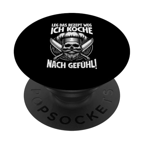 Leg Das Rezept Weg Ich Koche Nach Gefühl Koch Küchenchef PopSockets Klebender PopGrip von Küche Koch Köchin Kochen Gastronomie Sprüche