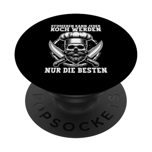 Studieren Kann Jeder Koch Werden Nur Die Besten Küchenchef PopSockets Klebender PopGrip von Küche Koch Köchin Kochen Gastronomie Sprüche