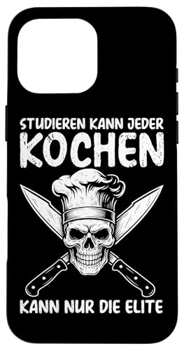 Studieren Kann Jeder Kochen Nur Die Elite Koch Küchenchef Hülle für iPhone 16 Pro Max Studieren Kann Jeder Kochen Nur Die Elite Koch Küchenchef Hülle für iPhone 16 Pro Max von Küche Koch Köchin Kochen Gastronomie Sprüche