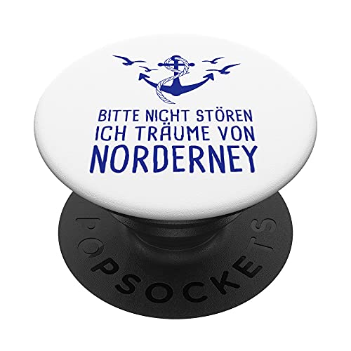 Bitte Nicht Stören Ich Träume Von Norderney Nordsee PopSockets mit austauschbarem PopGrip von Küstenträumer