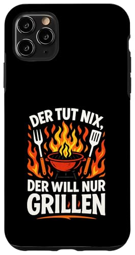 Der Tut Nix, Der Will Nur Grillen - Gasgrill Hülle für iPhone 11 Pro Max Der Tut Nix, Der Will Nur Grillen - Gasgrill Hülle für iPhone 11 Pro Max von Kugelgrill Grillmeister Grillparty Grillabend