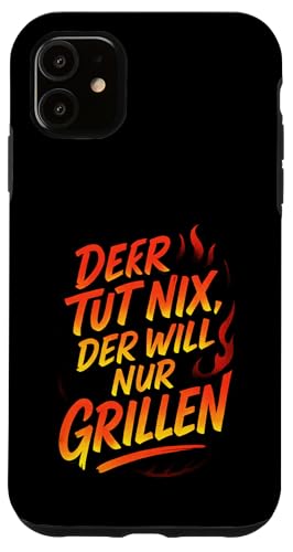 Der Tut Nix, Der Will Nur Grillen - Gasgrill Hülle für iPhone 11 Der Tut Nix, Der Will Nur Grillen - Gasgrill Hülle für iPhone 11 von Kugelgrill Grillmeister Grillparty Grillabend