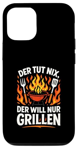 Der Tut Nix, Der Will Nur Grillen - Gasgrill Hülle für iPhone 12/12 Pro Der Tut Nix, Der Will Nur Grillen - Gasgrill Hülle für iPhone 12/12 Pro von Kugelgrill Grillmeister Grillparty Grillabend