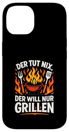 Der Tut Nix, Der Will Nur Grillen - Gasgrill Hülle für iPhone 14 Der Tut Nix, Der Will Nur Grillen - Gasgrill Hülle für iPhone 14 von Kugelgrill Grillmeister Grillparty Grillabend