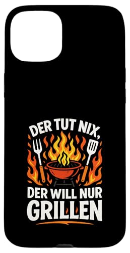 Der Tut Nix, Der Will Nur Grillen - Gasgrill Hülle für iPhone 15 Plus Der Tut Nix, Der Will Nur Grillen - Gasgrill Hülle für iPhone 15 Plus von Kugelgrill Grillmeister Grillparty Grillabend