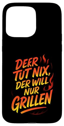 Der Tut Nix, Der Will Nur Grillen - Gasgrill Hülle für iPhone 15 Pro Max Der Tut Nix, Der Will Nur Grillen - Gasgrill Hülle für iPhone 15 Pro Max von Kugelgrill Grillmeister Grillparty Grillabend