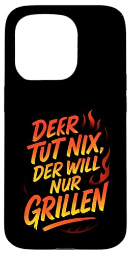 Der Tut Nix, Der Will Nur Grillen - Gasgrill Hülle für iPhone 15 Pro Der Tut Nix, Der Will Nur Grillen - Gasgrill Hülle für iPhone 15 Pro von Kugelgrill Grillmeister Grillparty Grillabend