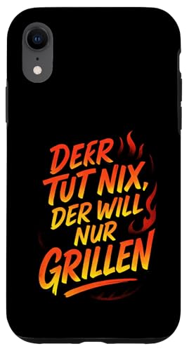 Der Tut Nix, Der Will Nur Grillen - Gasgrill Hülle für iPhone XR Der Tut Nix, Der Will Nur Grillen - Gasgrill Hülle für iPhone XR von Kugelgrill Grillmeister Grillparty Grillabend