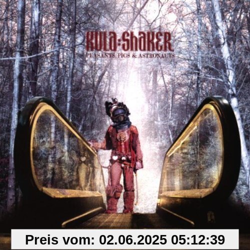 Peasants, Pigs & Astronauts von Kula Shaker