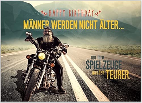 Große Geburtstagskarte für Männer "Happy Birthday" - Männer werden nicht älter...nur ihre Spielzeuge werden teurer von Kunst und Bild