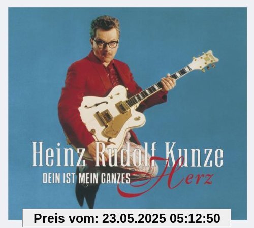 Dein Ist Mein Ganzes Herz (Deluxe Edition) von Kunze, Heinz Rudolf