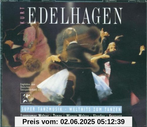 Super Tanzmusik-Welthits zum Tanzen Super Tanzmusik-Welthits zum Tanzen von Kurt Edelhagen