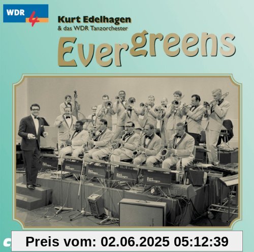 WDR 4- Evergreens WDR 4- Evergreens von Kurt Edelhagen