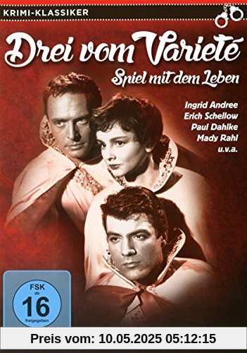 Drei vom Varieté - Spiel mit dem Leben Drei vom Varieté - Spiel mit dem Leben von Kurt Neumann