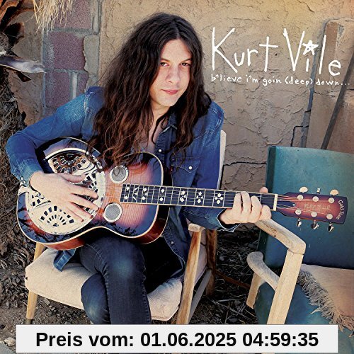 B'lieve I'm Going Down... von Kurt Vile