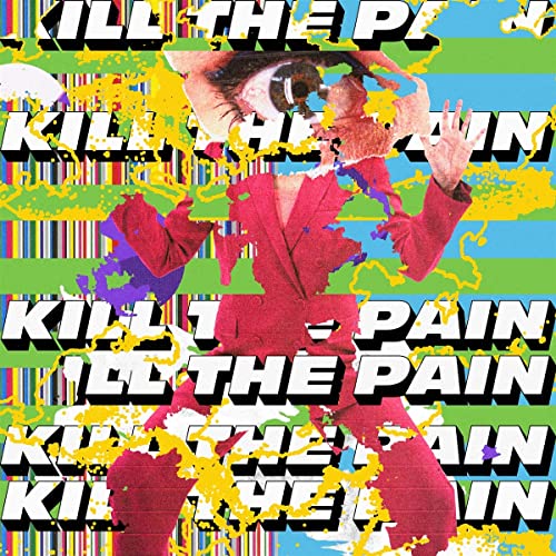 Kill the Pain [Vinyl LP] von Kwaidan / Cargo