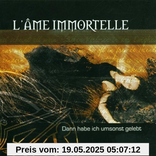 Dann Habe Ich Umsonst Gelebt von L'Ame Immortelle