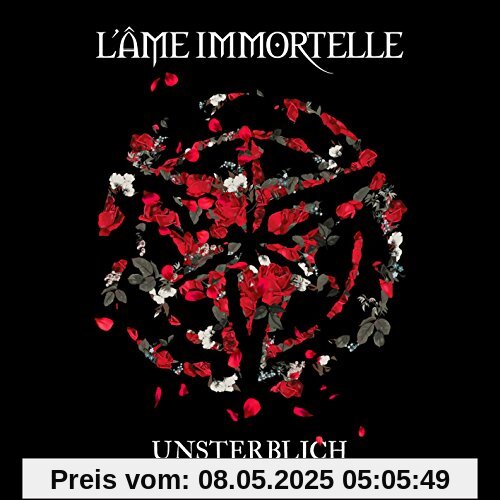 Unsterblich-20 Jahre L'Ame Immortelle von L'Ame Immortelle