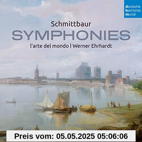 Schmittbaur: Symphonies Schmittbaur: Symphonies von L'Arte Del Mondo