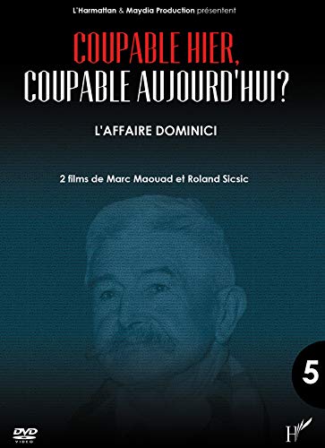 DVD Coupable Hier (DVD 5) Coupable Aujourd'Hui l'Affaire Dominici von L'HARMATTAN