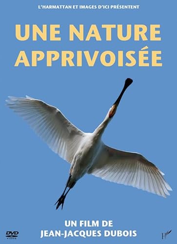 DVD une Nature Apprivoisee von L'HARMATTAN
