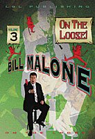 Bill Malone On the Loose- #3, DVD von L&L Publishing