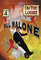 Bill Malone On the Loose- #4, DVD von L&L Publishing