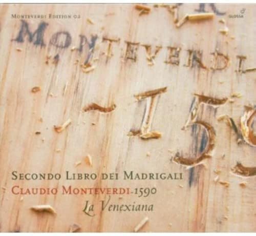 Claudio Monteverdi: 2. Madrigalbuch (1590) von LA VENEXIANA