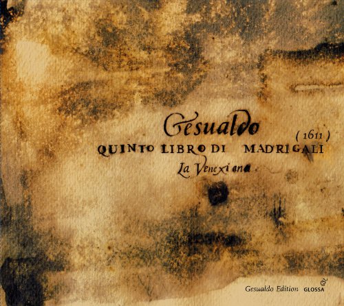 Gesualdo da Venosa: Quinto Libro di Madrigali (1611) von LA VENEXIANA