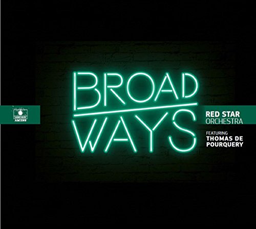 Broadways Broadways von LABEL BLEU