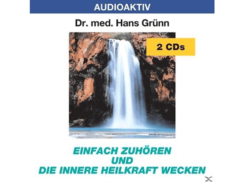 Hans Dr. Med. Grünn - Einfach zuhören und die innere Heilkraft wecken (CD) von LANGE