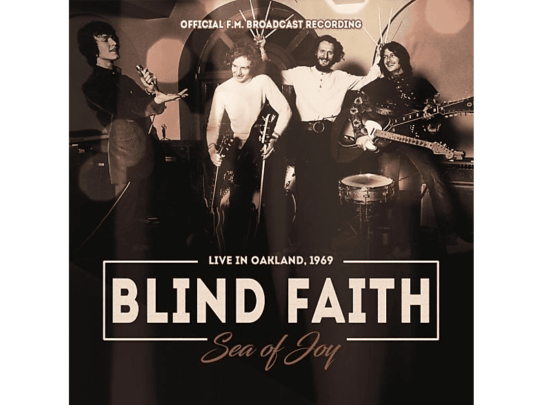Blind Faith - Sea Of Joy-Radio Broadcast 1969 (CD) von LASER MEDI