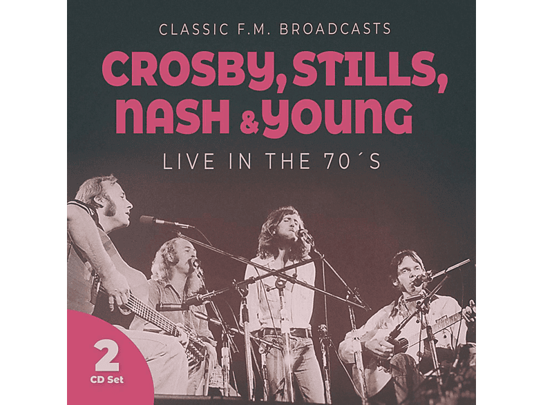 Crosby, Stills, Nash & Young - Live in the 70s-Classic F.M.Broadcasts (CD) von LASER MEDI