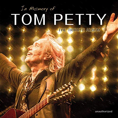 In Memory of Tom Petty-the Tribute Album von LASER MEDIA