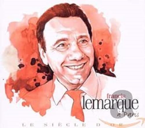 Francis Lemarque Francis Lemarque von LE CHANT DU MONDE