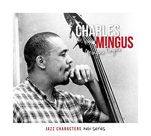 Mingus Fingus von LE CHANT DU MONDE