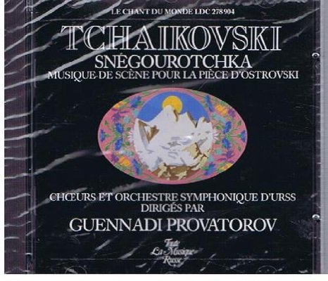 TCHAIKOVSKI / SNEGOUROTCHKA. Musique de scène pour la pièc... CD von LE CHANT DU MONDE
