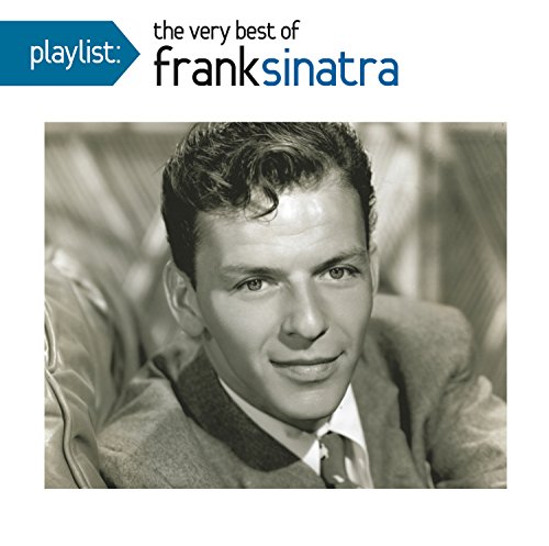 Playlist: Very Best Of Frank Sinatra Playlist: Very Best Of Frank Sinatra von LEGACY RECORDINGS
