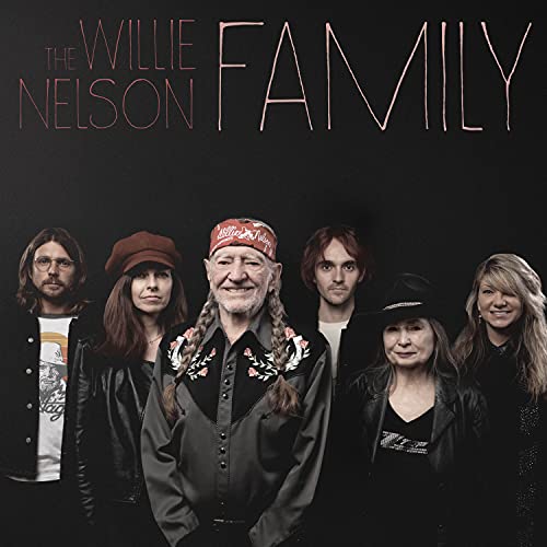 The Willie Nelson Family The Willie Nelson Family von LEGACY RECORDINGS