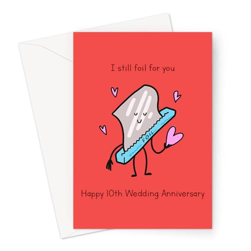 I Still Foil For You Happy 10th Wedding Anniversary Greeting Card | Aluminium/ Tin 10 Year Funny Wedding Anniversary Card, Tenth Anniversary Card For Husband Or Wife, Tin Foil Joke Anniversary Card von LEMON LOCO