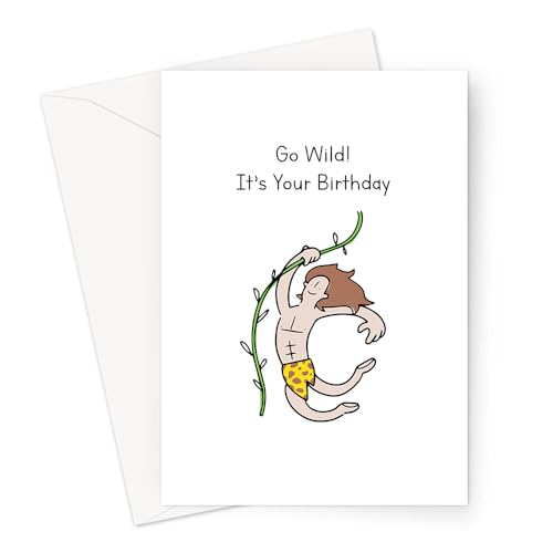 LEMON LOCO Go Wild! It's Your Birthday Greeting Card | Funny Birthday Card, Rude Birthday Card, Hand Illustrated Tarzan Birthday Card von LEMON LOCO