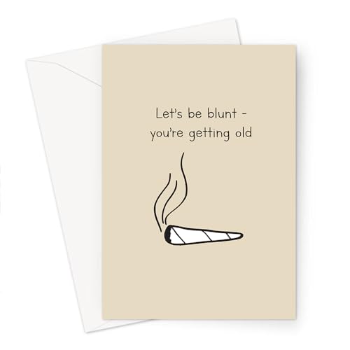 LEMON LOCO Let Me Be Blunt You're Getting Old Greeting Card | Stoner Birthday Card, Funny Stoner Just Because Card, Cannabis Card, 420 Birthday Card, von LEMON LOCO